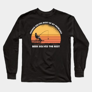 Fishing Solves Most Of My Problems Long Sleeve T-Shirt